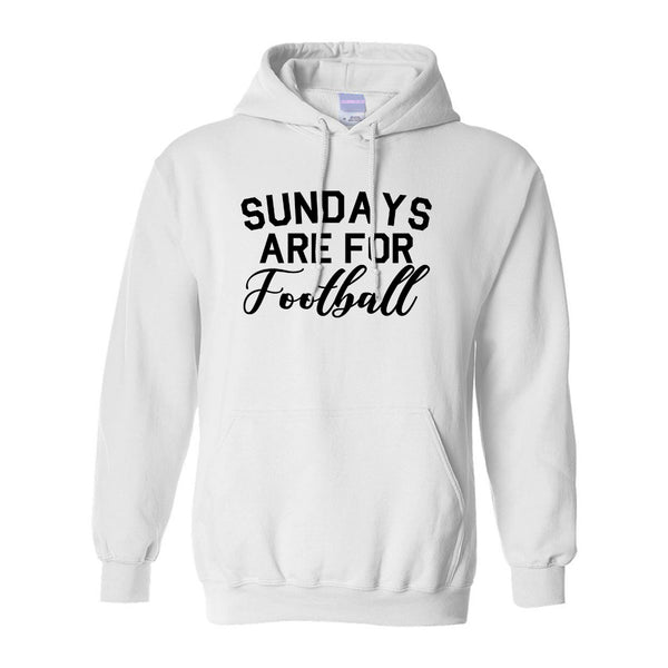Sundays Are For Football Sports White Pullover Hoodie