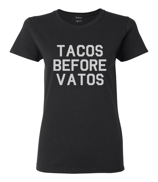 Tacos Before Vatos Funny Black T-Shirt