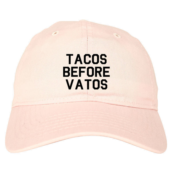 Tacos Before Vatos Funny Pink Dad Hat