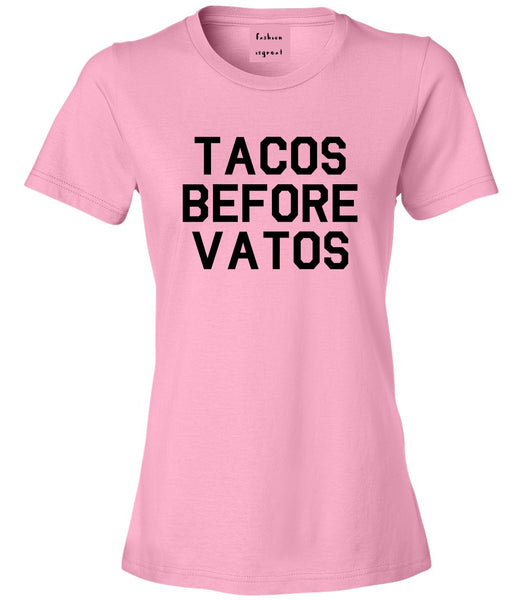 Tacos Before Vatos Funny Pink T-Shirt
