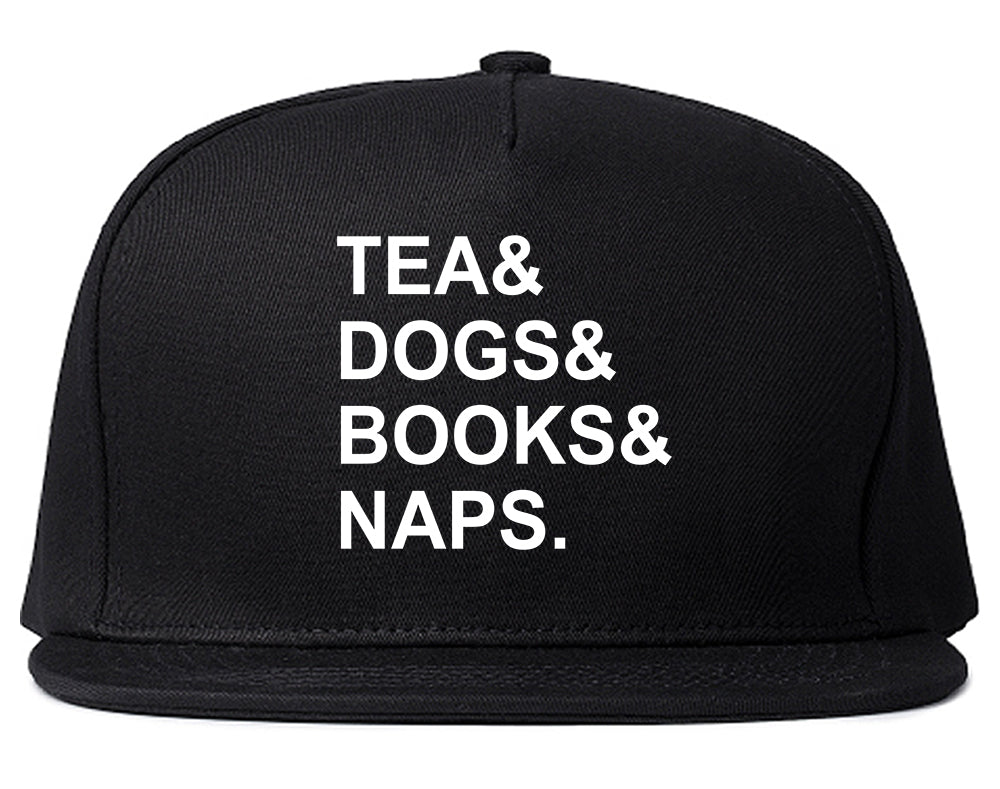 Tea Dogs Books Naps Funny Black Snapback Hat