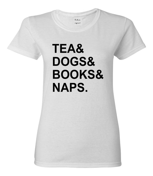 Tea Dogs Books Naps Funny White T-Shirt
