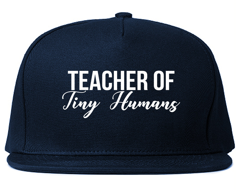 Teacher Of Tiny Humans Blue Snapback Hat