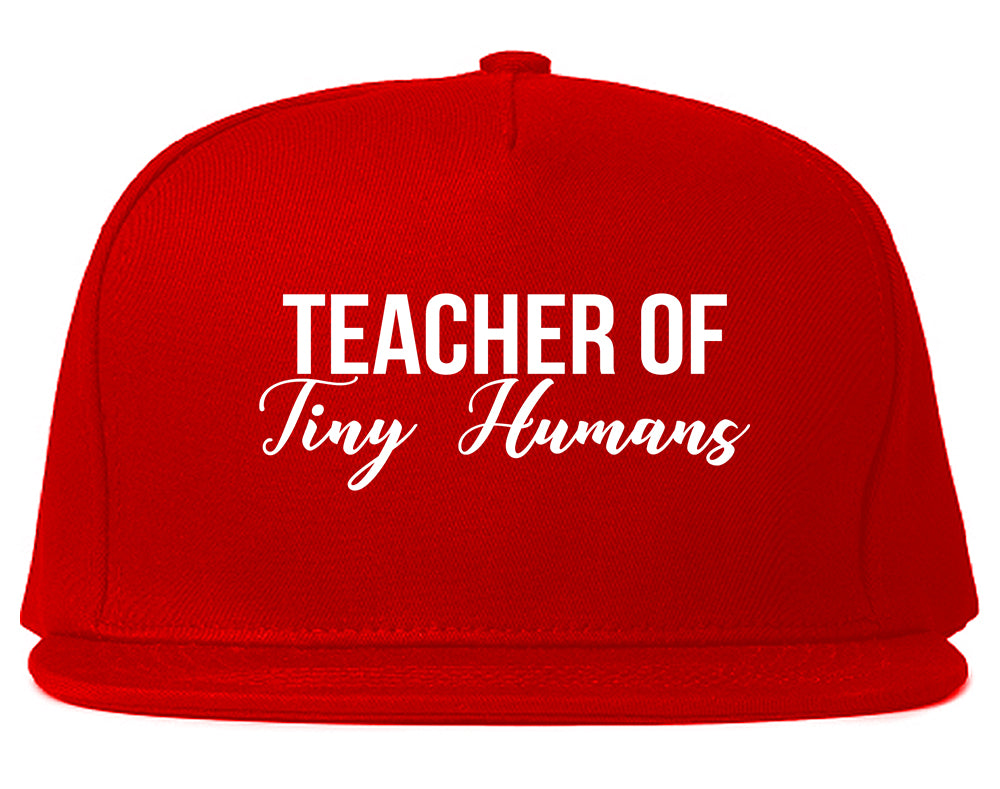 Teacher Of Tiny Humans Red Snapback Hat