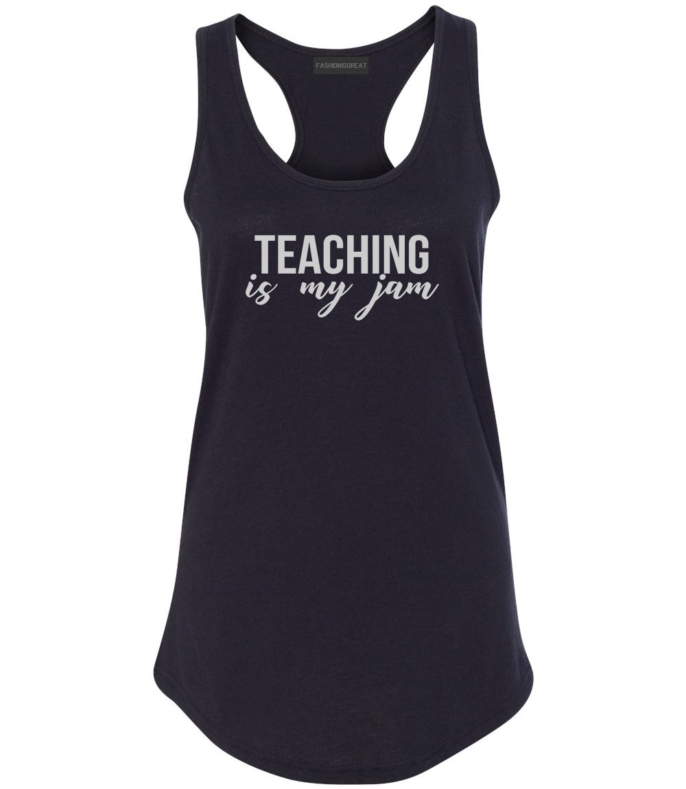 Teaching Is My Jam Teacher Black Racerback Tank Top