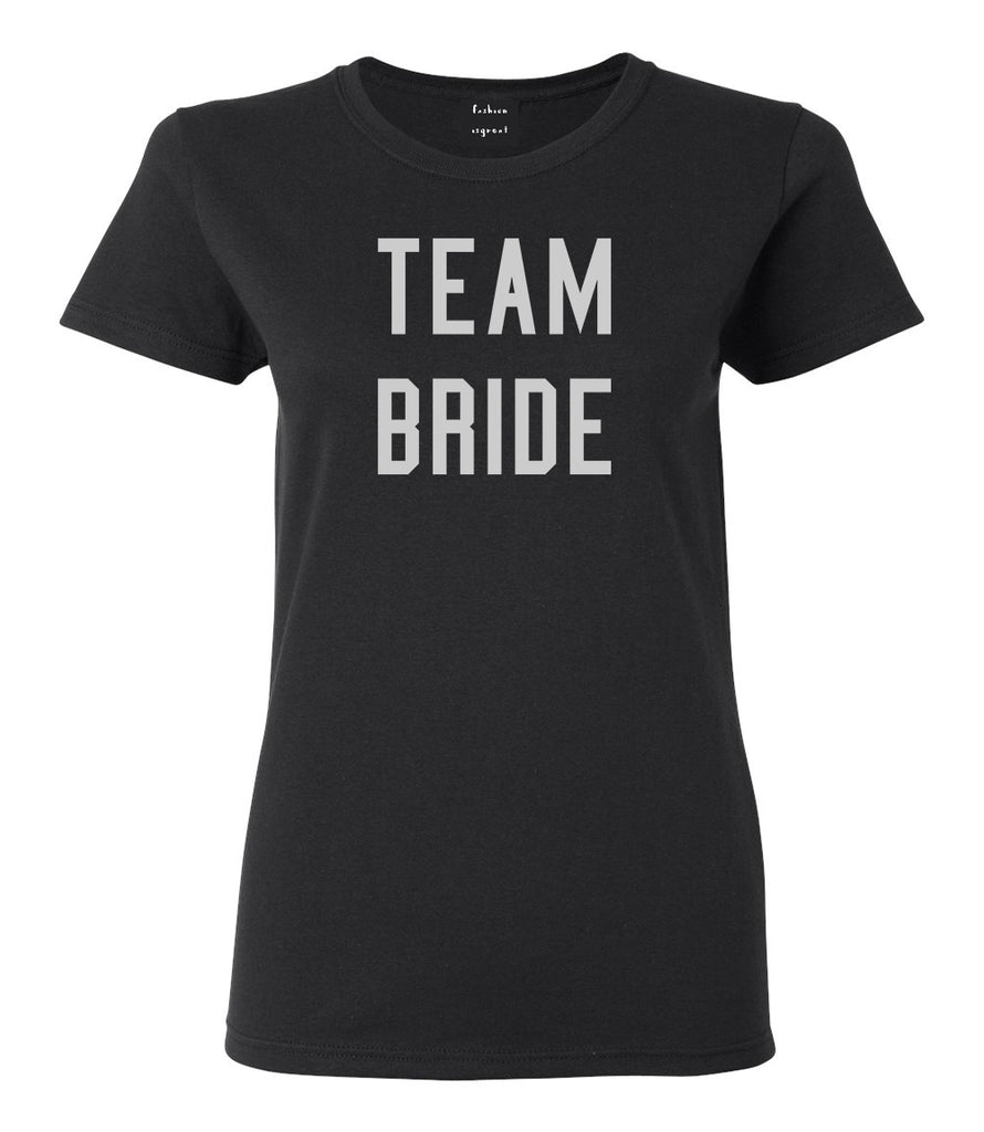 Team Bride Wedding Bachelorette Black Womens T-Shirt