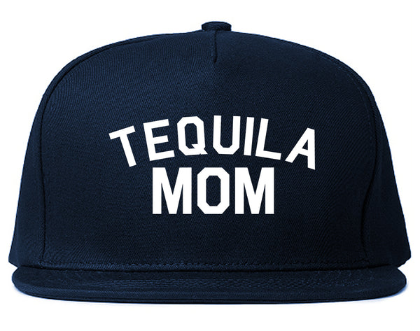 Tequila Mom Funny Blue Snapback Hat