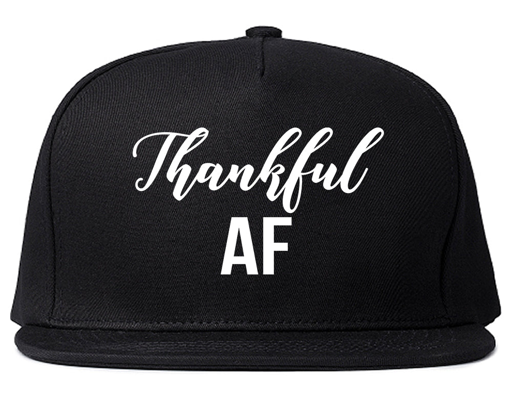 Thankful AF Thanksgiving Black Snapback Hat
