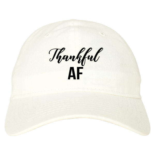 Thankful AF Thanksgiving White Dad Hat