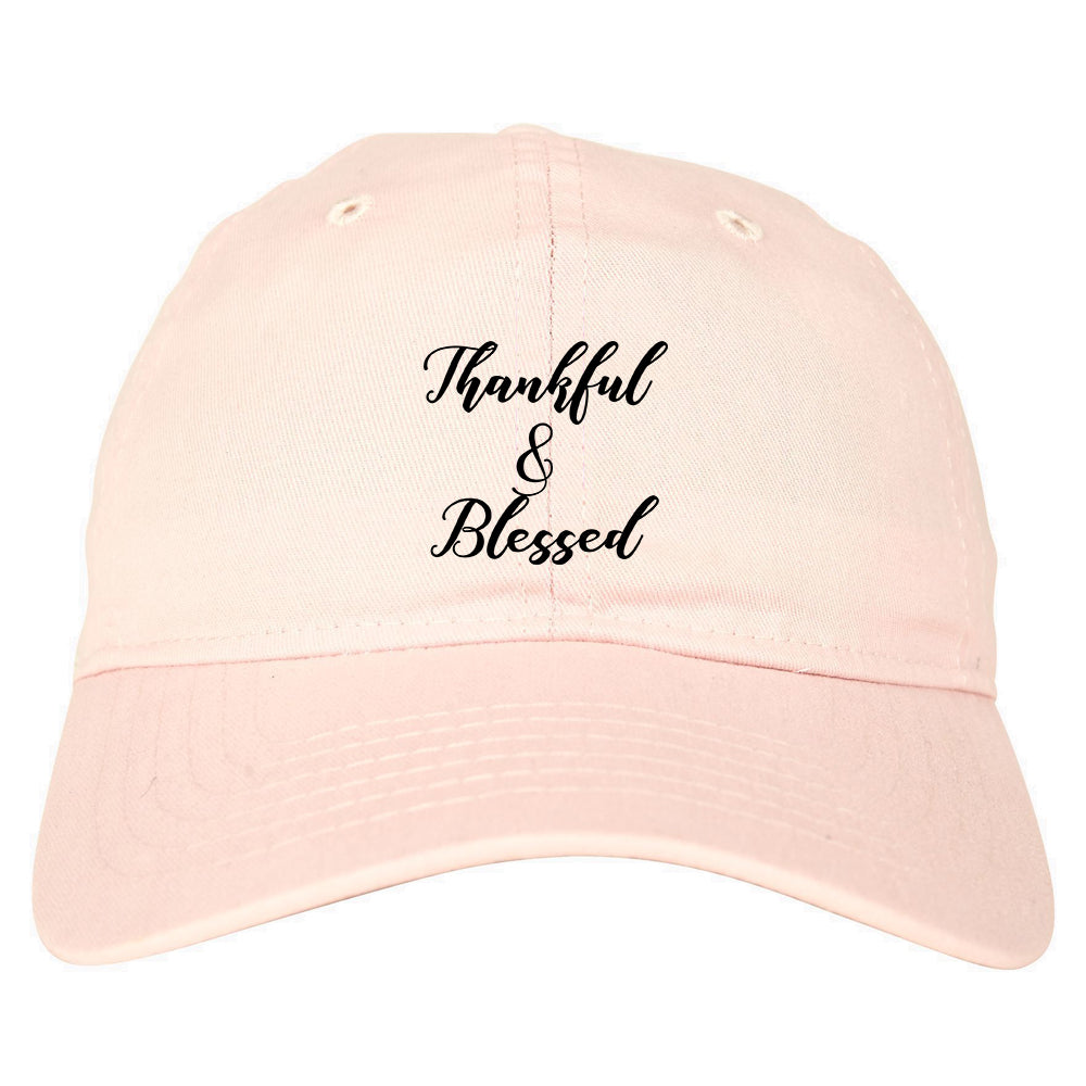 Thankful And Blessed Pink Dad Hat