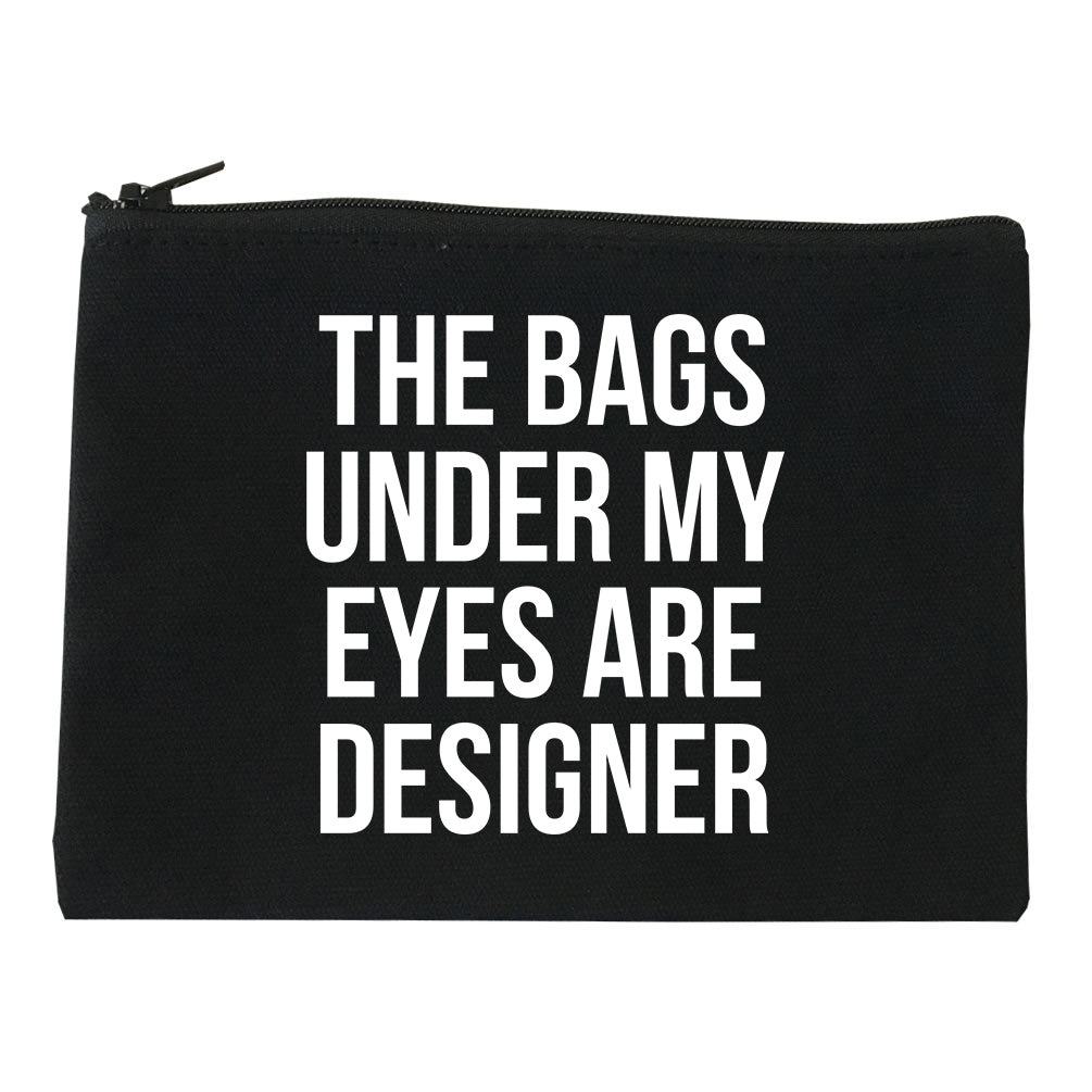 The Bags Under My Eyes Are Designer Makeup Bag Red