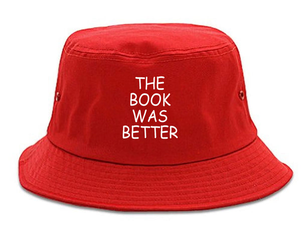 The Book Was Better Reading Red Bucket Hat