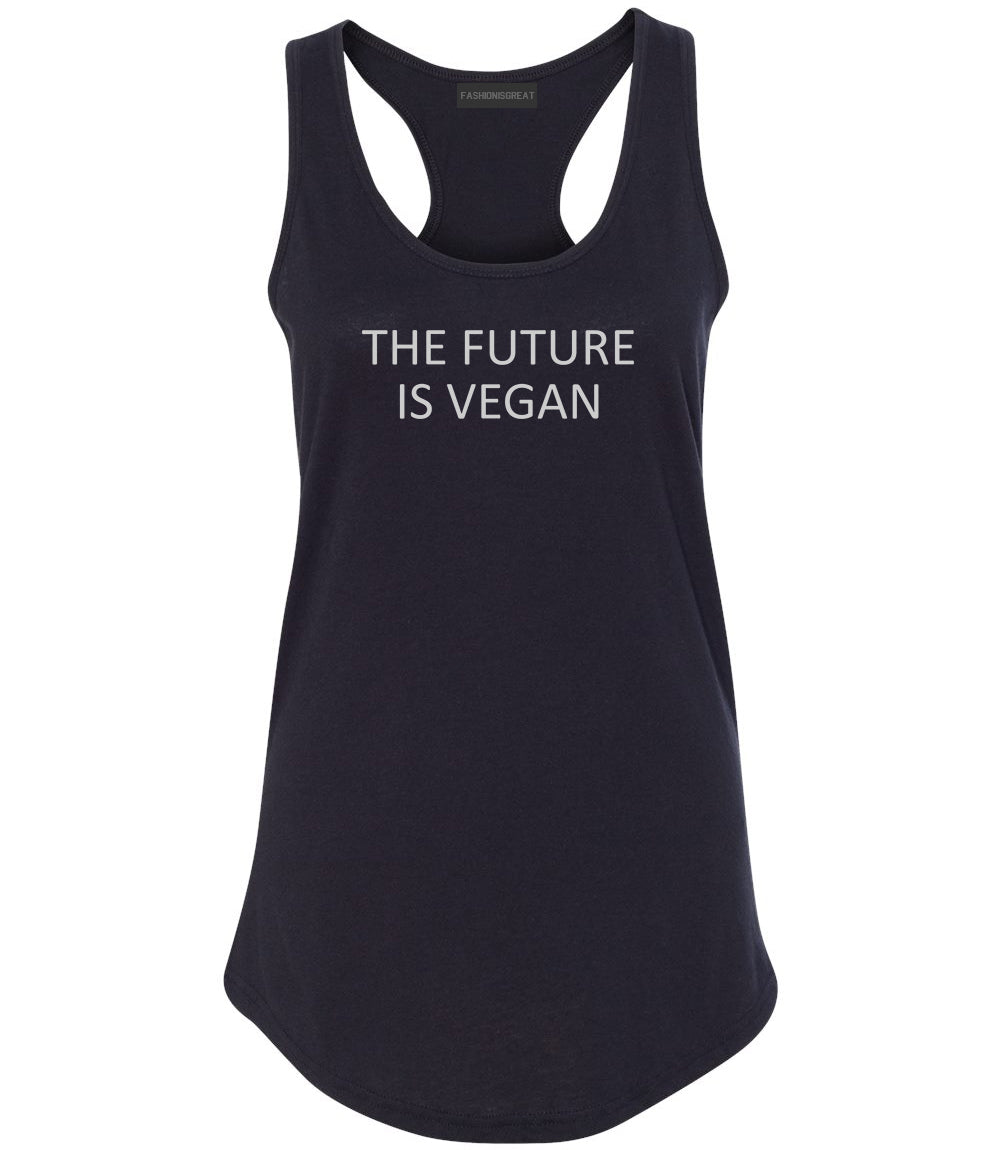 The Future Is Vegan Black Womens Racerback Tank Top