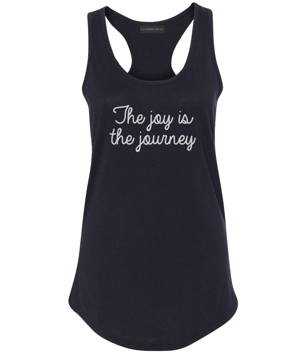 The Joy Is The Journey Black Racerback Tank Top