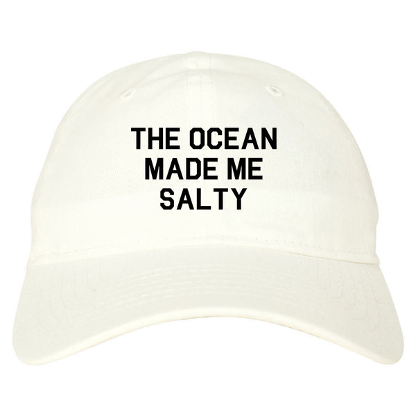 The Ocean Made Me Salty Vacation Dad Hat White
