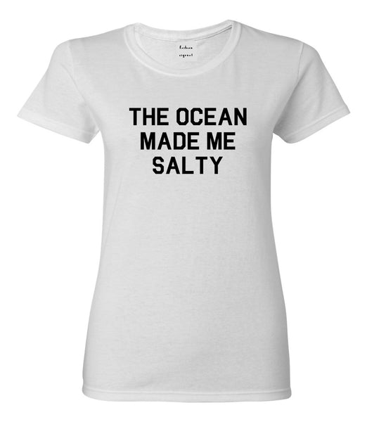 The Ocean Made Me Salty Vacation Womens Graphic T-Shirt White