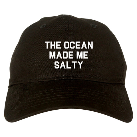 The Ocean Made Me Salty Black Dad Hat