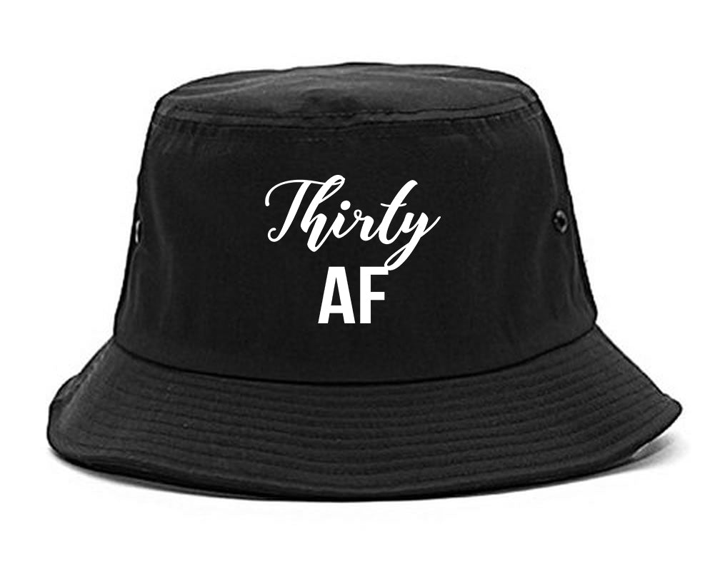 Thirty AF Birthday Black Bucket Hat