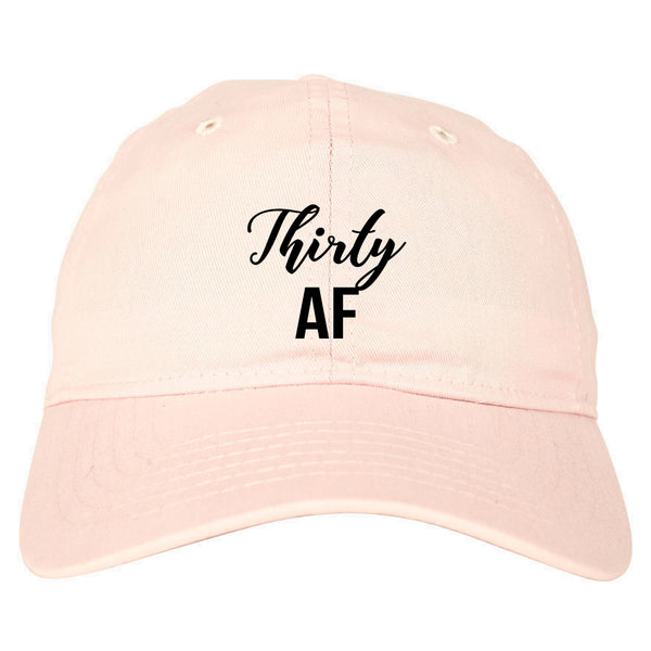 Thirty AF Birthday Pink Dad Hat