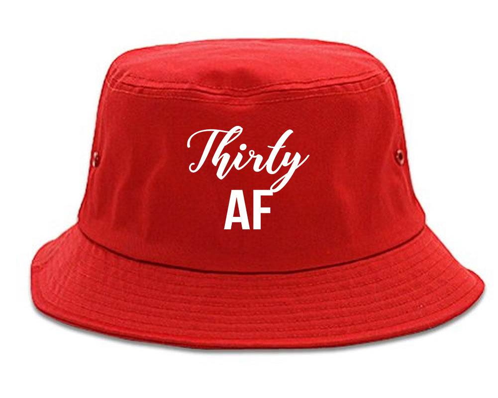 Thirty AF Birthday Red Bucket Hat
