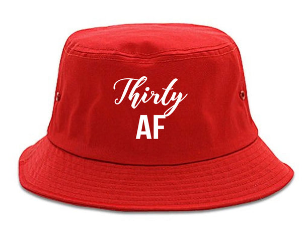 Thirty AF Birthday Red Bucket Hat