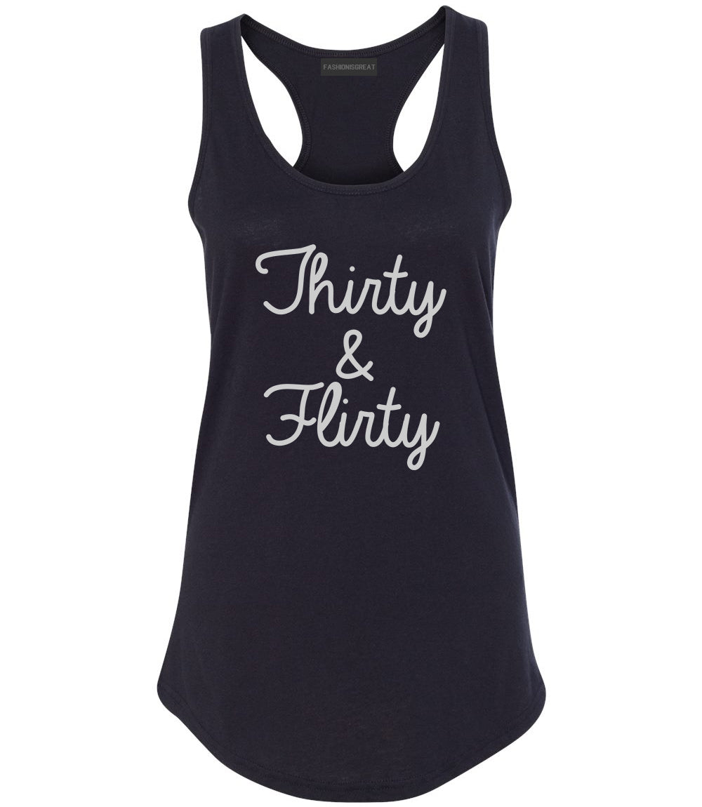 Thirty And Flirty 30th Birthday Party Womens Racerback Tank Top Black