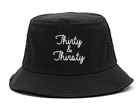 Thirty And Thirsty 30th Birthday Party Bucket Hat Black