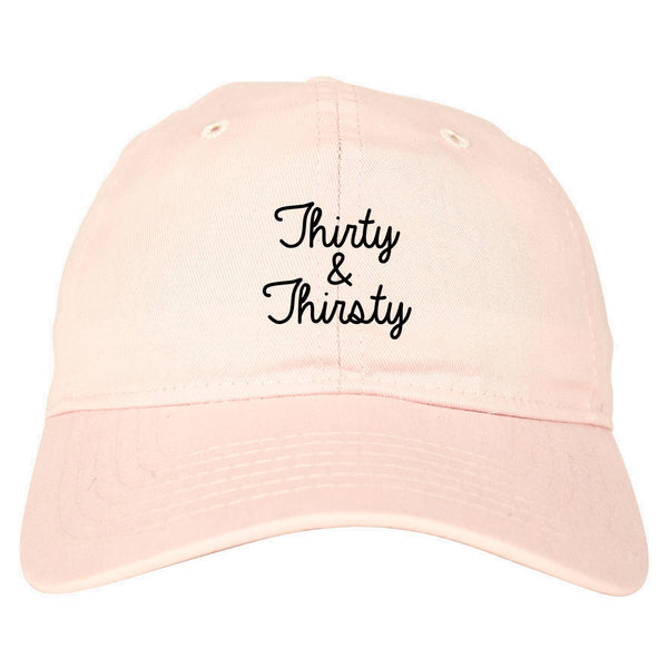 Thirty And Thirsty 30th Birthday Party Dad Hat Pink