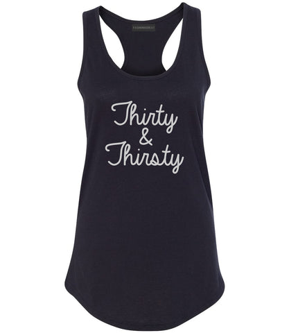 Thirty And Thirsty 30th Birthday Party Womens Racerback Tank Top Black