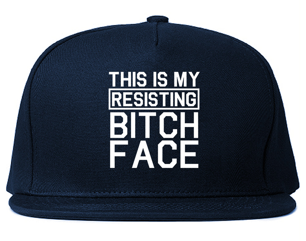 This Is My Resisting Bitch Face Feminism Blue Snapback Hat