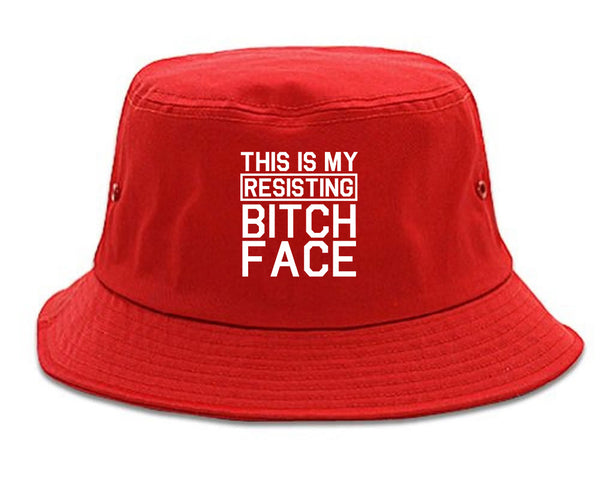 This Is My Resisting Bitch Face Feminism Red Bucket Hat