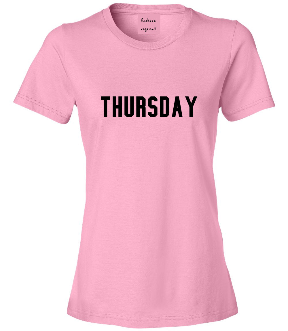 Thursday Days Of The Week Pink Womens T-Shirt