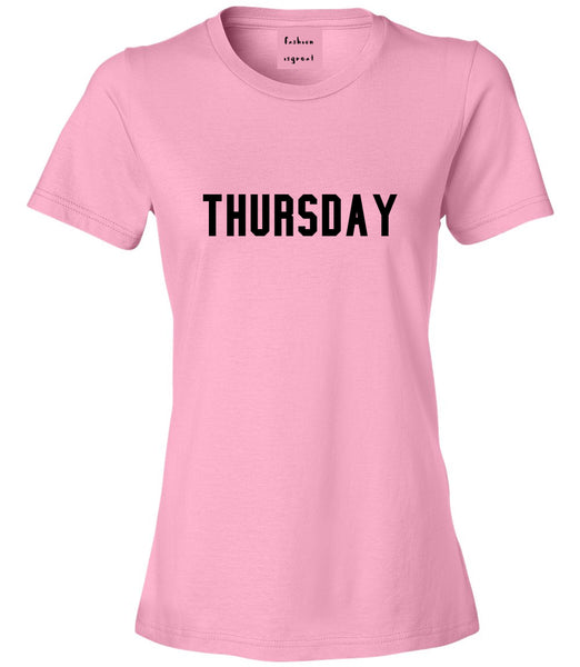 Thursday Days Of The Week Pink Womens T-Shirt