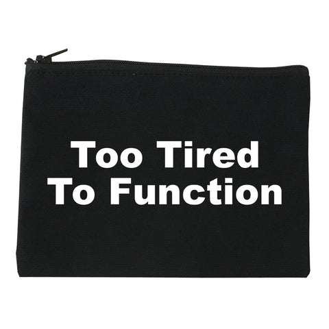 Too Tired To Function Makeup Bag Red