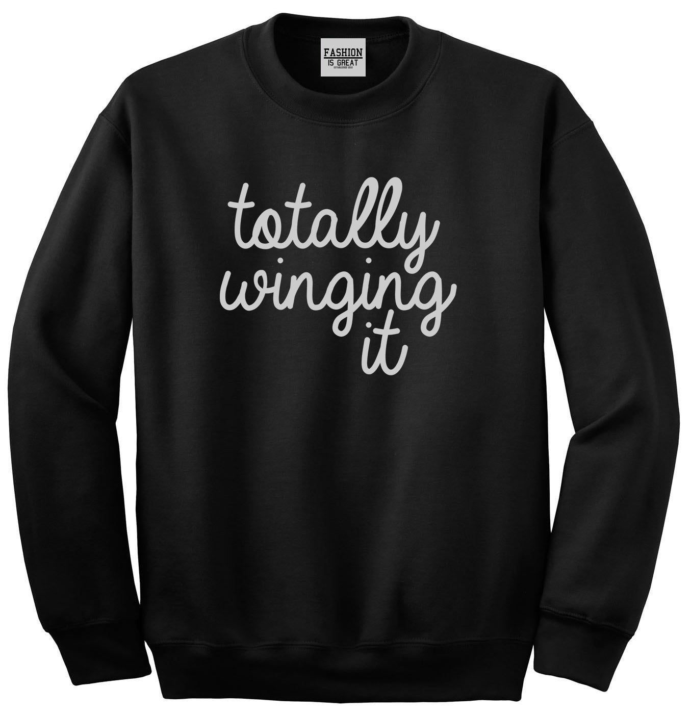 Totally Winging It Script Unisex Crewneck Sweatshirt Black