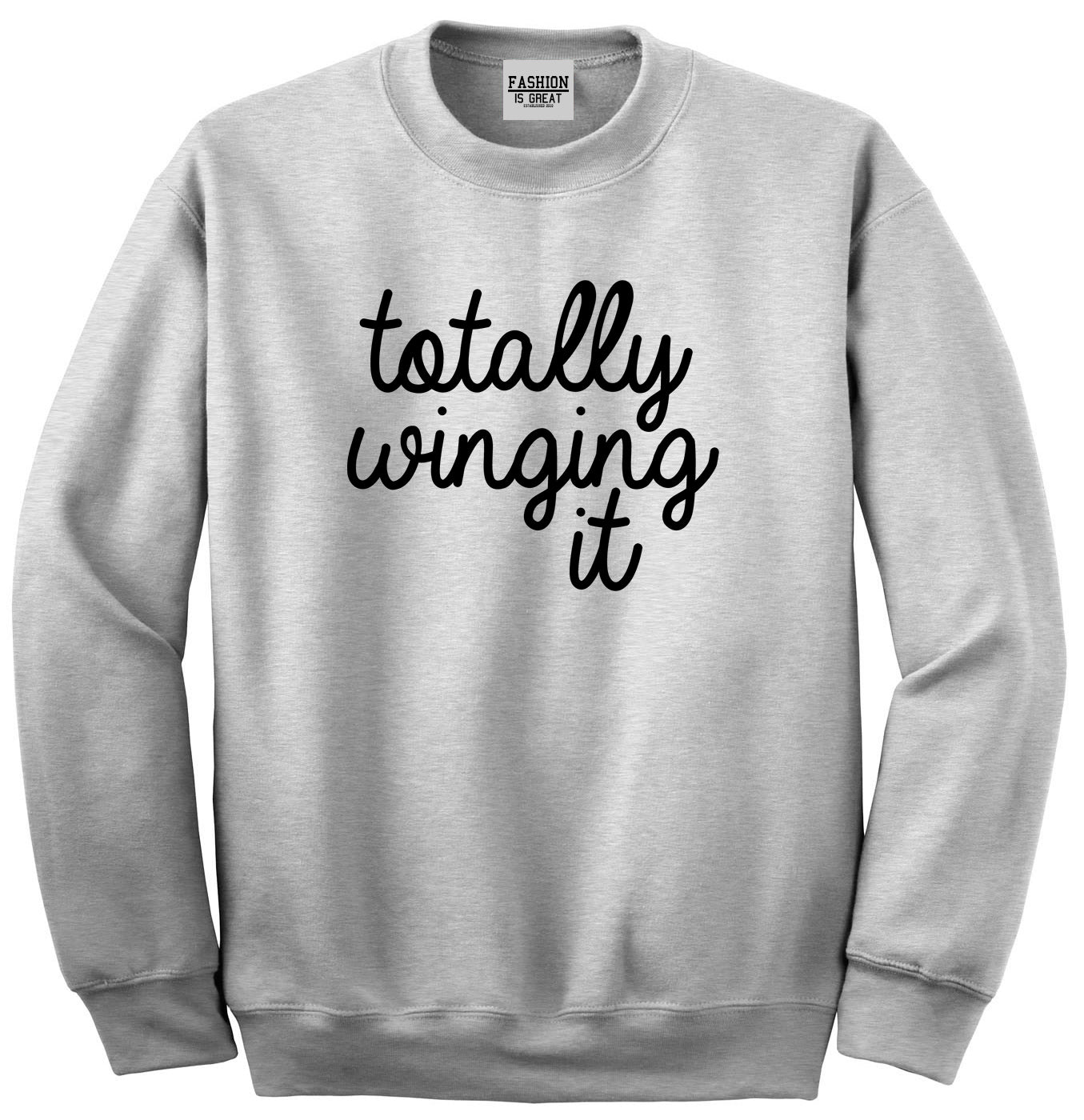 Totally Winging It Script Unisex Crewneck Sweatshirt Grey