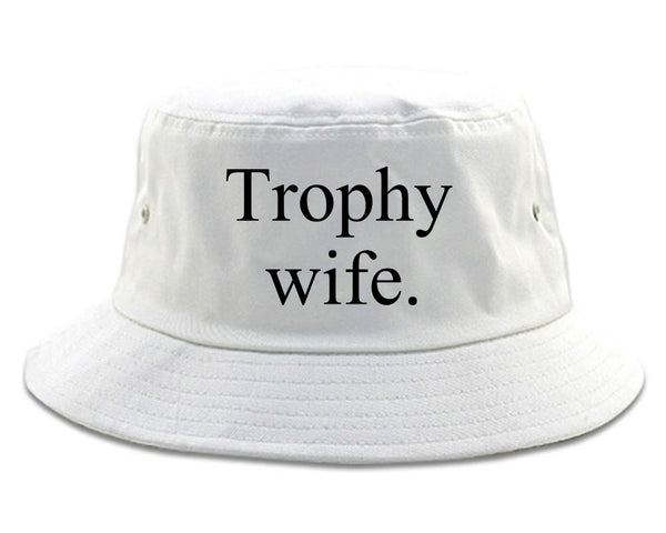 Trophy Wife Funny Wifey Gift Bucket Hat White