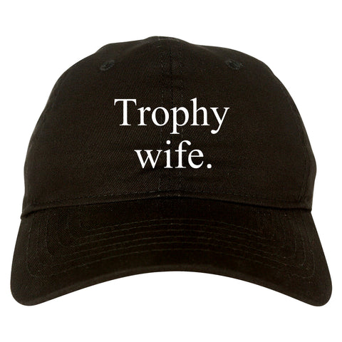 Trophy Wife Funny Wifey Gift Dad Hat Black