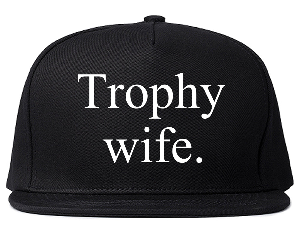 Trophy Wife Funny Wifey Gift Snapback Hat Black