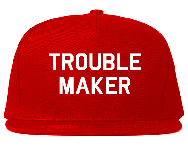 Trouble Maker Red Snapback Hat