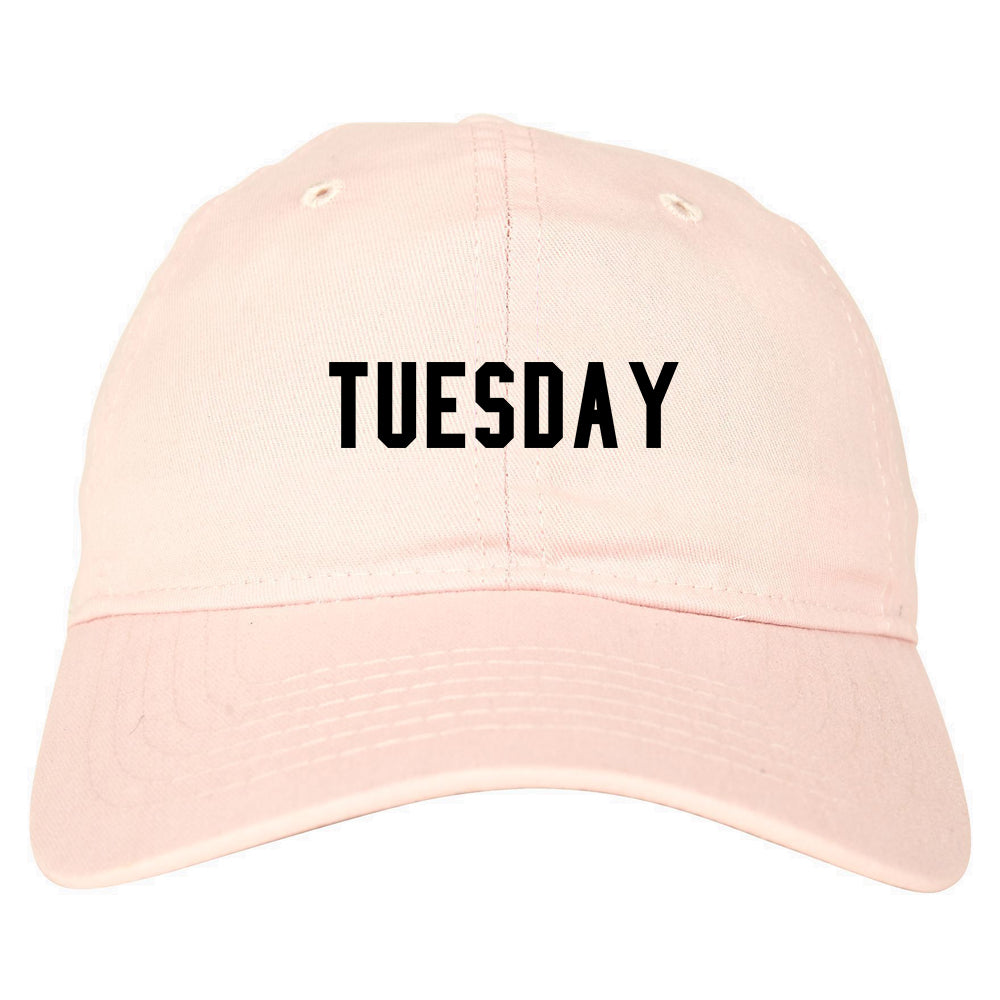 Tuesday Days Of The Week pink dad hat