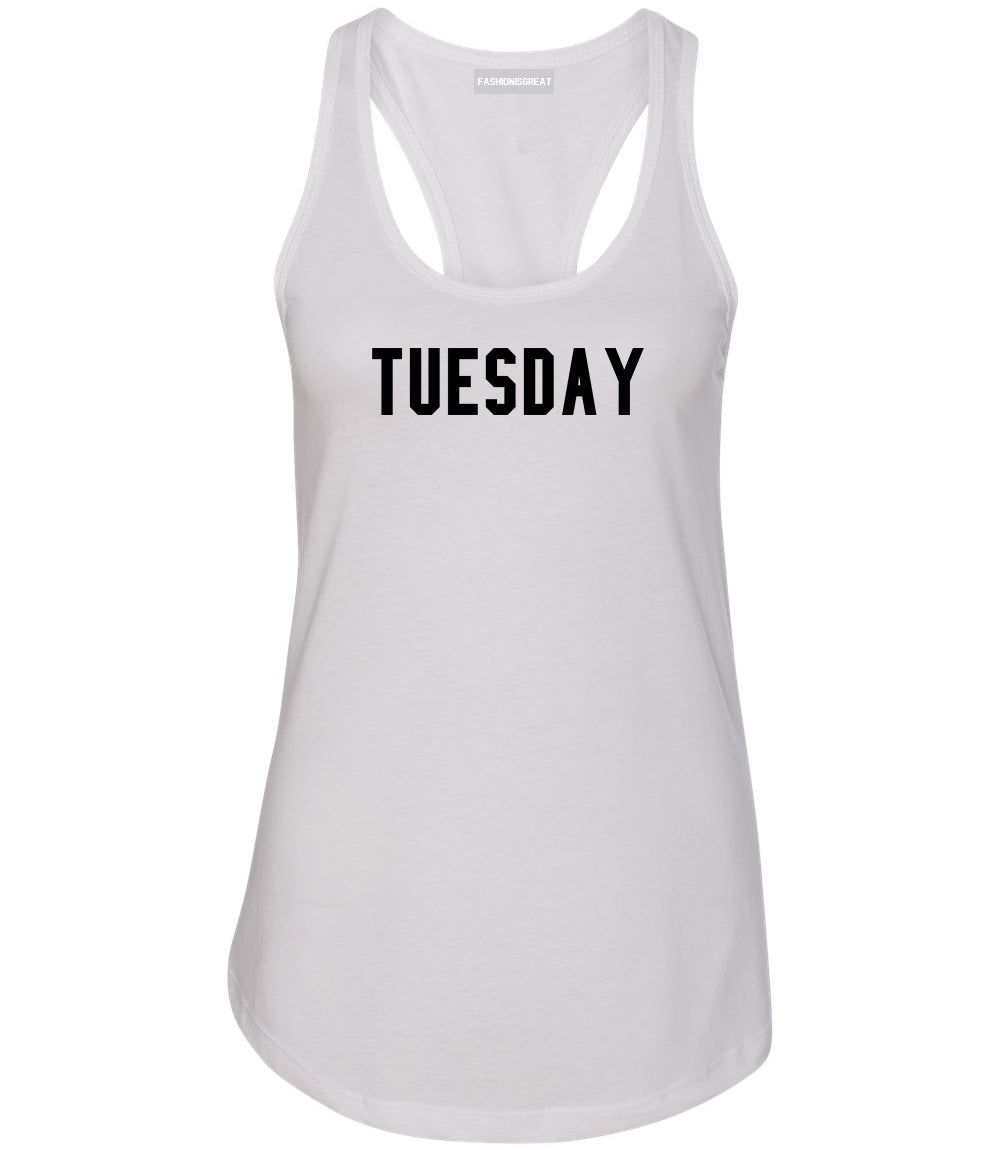 Tuesday Days Of The Week White Womens Racerback Tank Top
