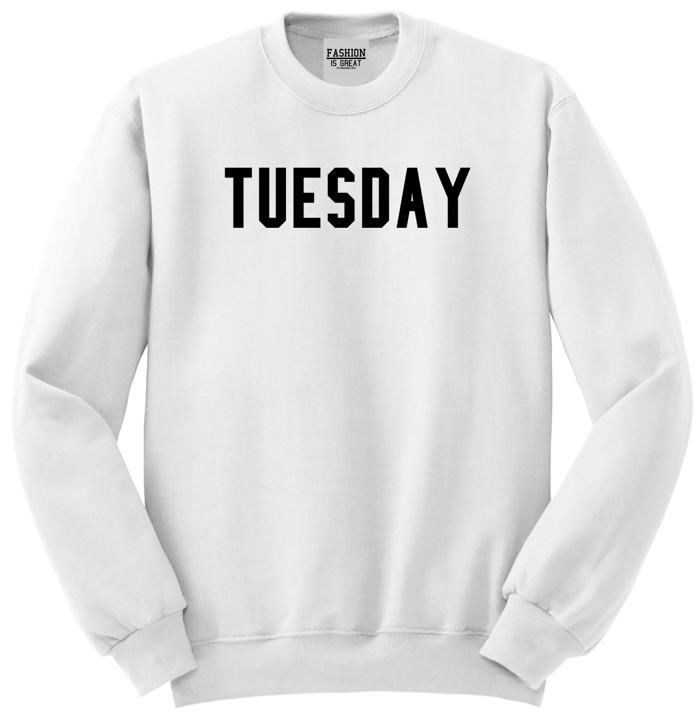 Tuesday Days Of The Week White Womens Crewneck Sweatshirt