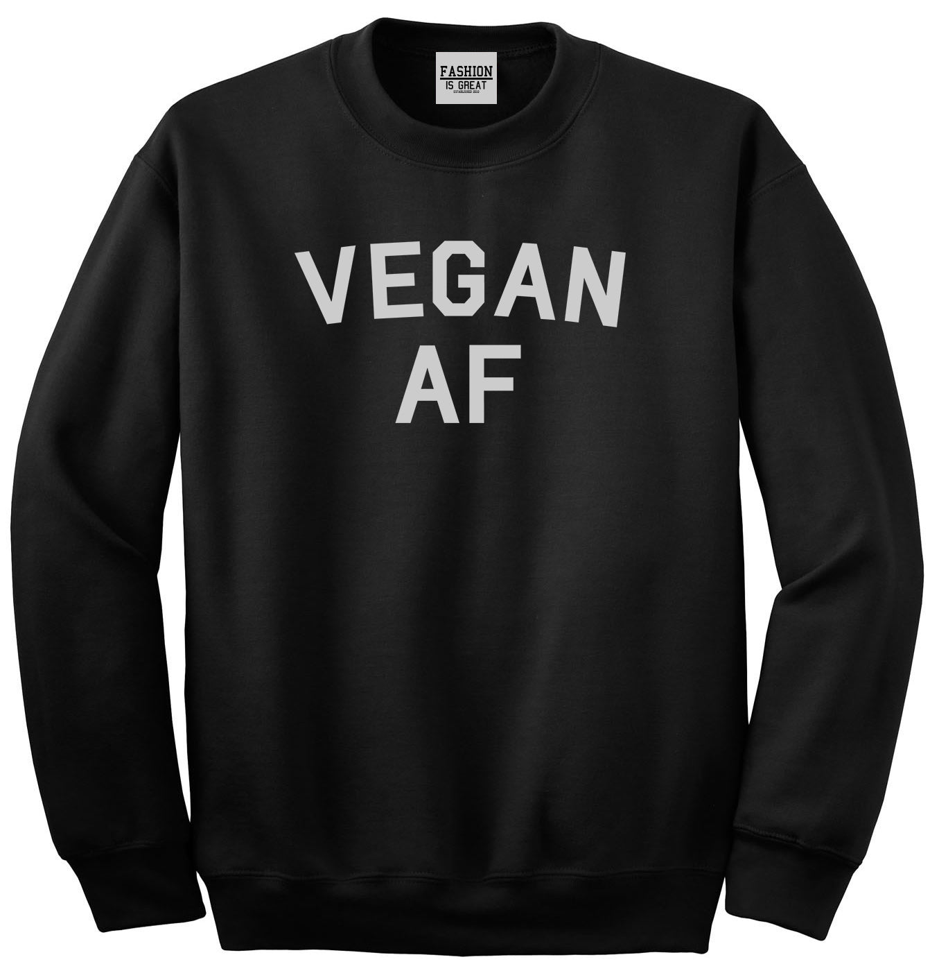 Vegan AF Vegetarian Black Crewneck Sweatshirt