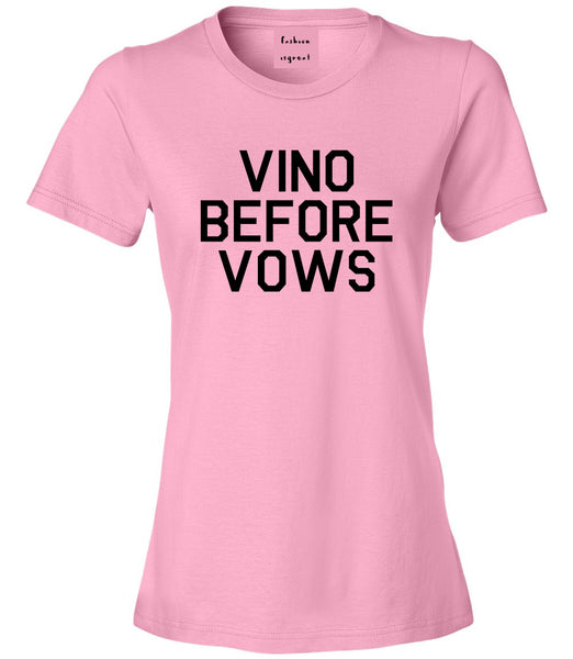 Vino Before Vows Wine Wedding Party Pink T-Shirt