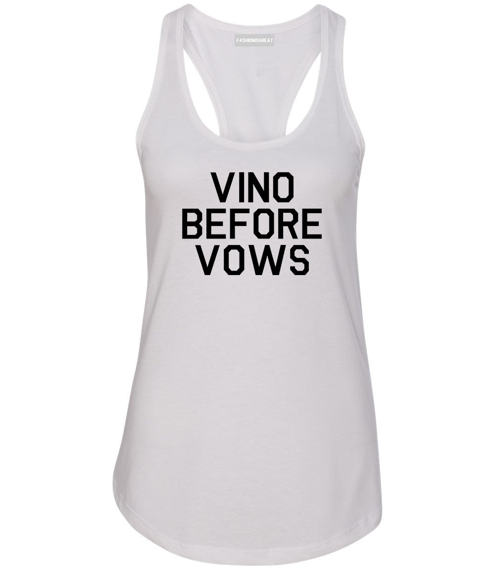 Vino Before Vows Wine Wedding Party White Racerback Tank Top