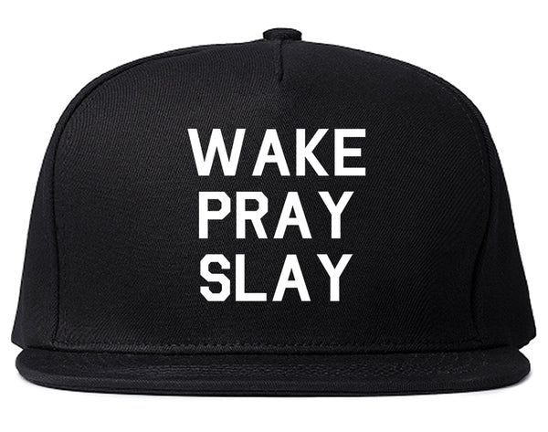 Wake Pray Slay Black Snapback Hat
