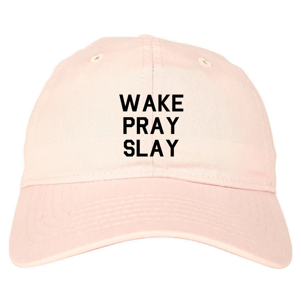 Wake Pray Slay Pink Dad Hat