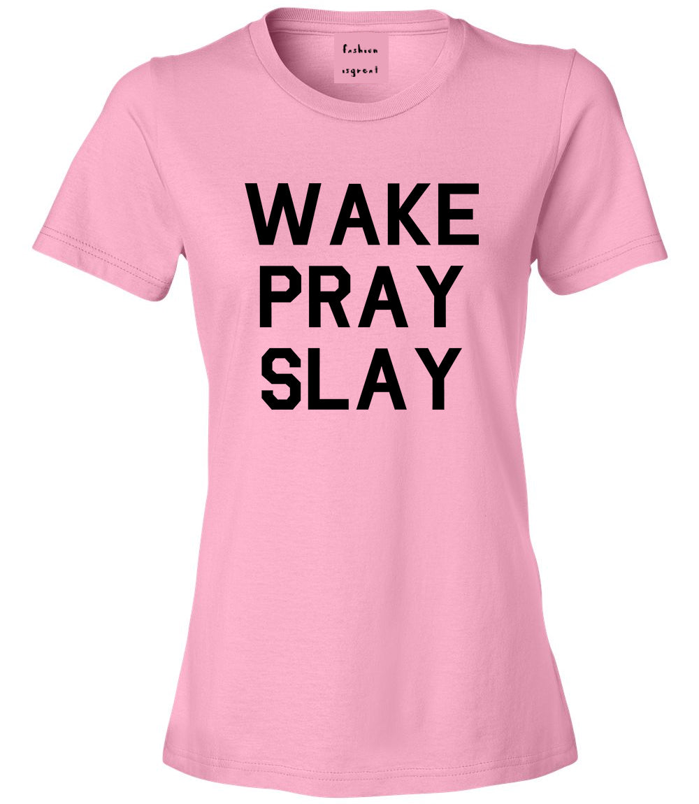 Wake Pray Slay Pink T-Shirt