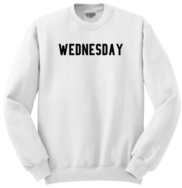 Wednesday Days Of The Week White Womens Crewneck Sweatshirt
